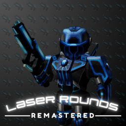 [EARLY ALPHA] Laser Rounds Remastered