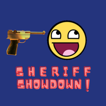 The Sheriff Showdown