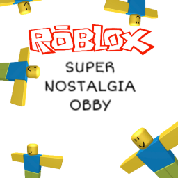 SUPER NOSTALGIA OBBY! [BETA]