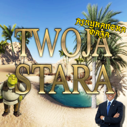 TWOJA STARA AFRYKAŃSKA OAZA