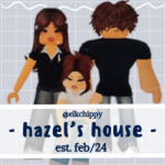 - hazel's house -