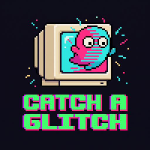 Catch a Glitch!