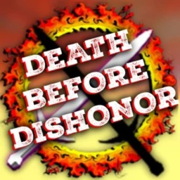 ⚔️🤖Death Before Dishonor