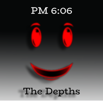 午後6時06分 - 恐ろしい深さ