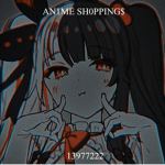 AN1ME SH0PPING$