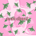 .•ava's closet!•.