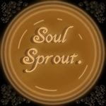 ''Soul Sprout''