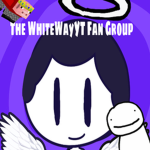 The WhiteWayYT Fan Group