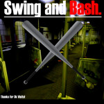 Swing and Bash. [CLOSED]