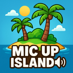 Mic Up Island 🔊
