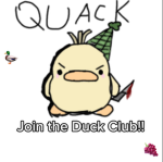 The Duck Club! (Plz give grapes)