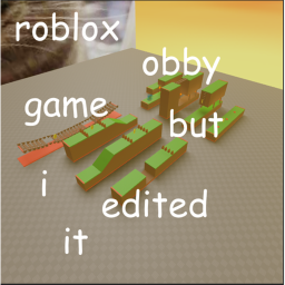 roblox obby game but i edited it
