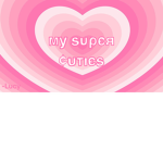My super cuties