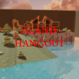 Island Hangout