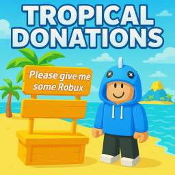TROPICAL DONATIONS!