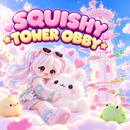 Squishy Tower Obby 🎀 برج السكويشي
