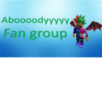 Aboooodyyyyy Fan Group