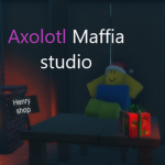 axolotl maffia studios