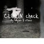 cLoWn check.