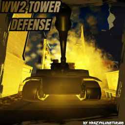 💥WW2 Tower Defense 💣 [Early Access 1.4💥]