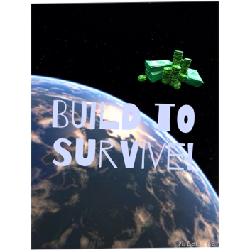 [BUGS FIXED!]Build to Survive Disasters! [NEW]