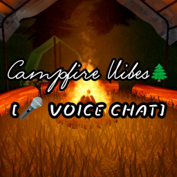 [🎤VC] Campfire Vibes🌲