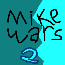 Mike Wars I I