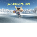 Exquisite Fashion™