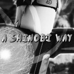 A Shinobi Way