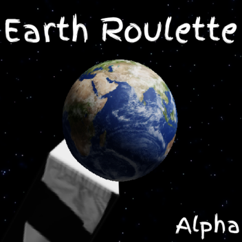 Earth Roulette