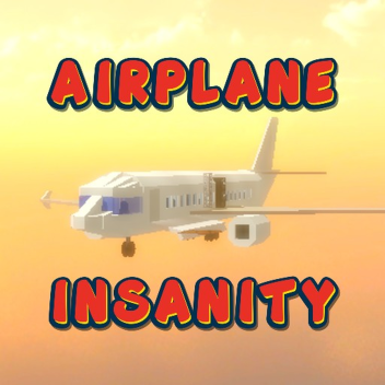 [DISCONTUNIED] Legacy Ver | Airplane Insanity! ✈️