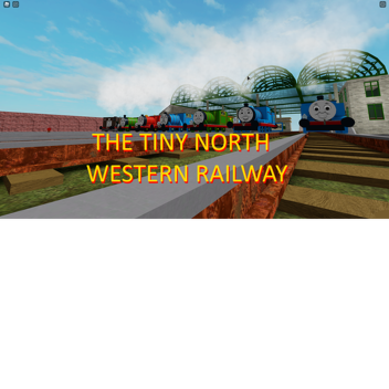 The Tiny North Western Railway