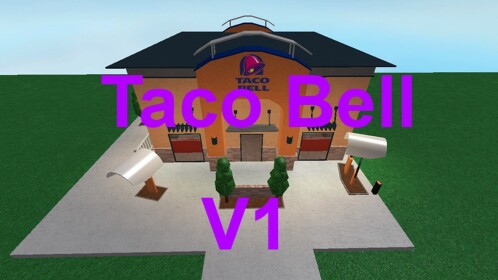 ~.:Taco Bell:.~ (V1)