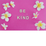 Be Respectful and Kind