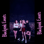 Blackpink Events