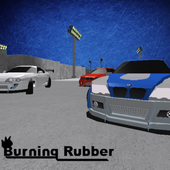 Burning Rubber