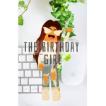 The birthday girl