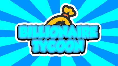 [UPDATE 2] Billionaire Tycoon 