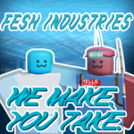 FESH INDUSTRIES