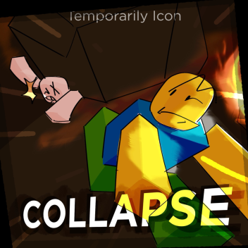 Collapse