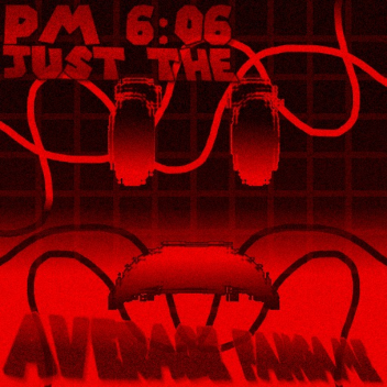 PM 6:06: Just The Average Fangame