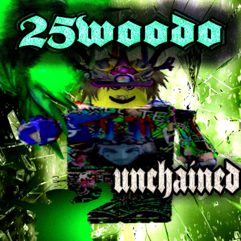 25woodo Unchained 