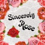 Sincerelyrose