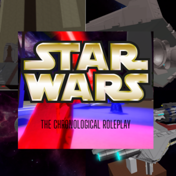 Star Wars: The Chronological Roleplay