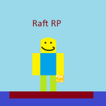 Raft RP!