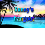 Sunny‘s hangout :)