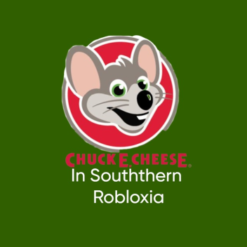 Chuck e Cheese's in Souththern Robloxia (2.0)