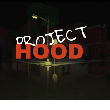 [NEW!] Hood Project ⭐