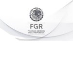 [FGR] Fiscalía General De la Republica