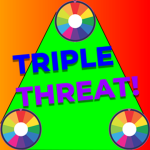 Triple Threat!